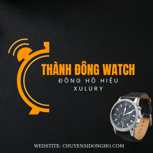 Thành Đông Watch - Đồng Hồ Hàng Hiệu Luxury